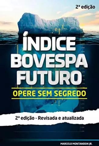 Índice Bovespa Futuro  -  Opere Sem Segredo  -  Marcelo Montandon Jr