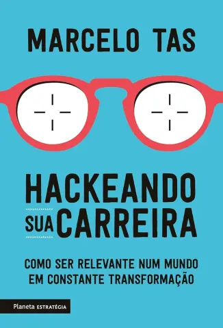 Hackeando sua Carreira - Marcelo Tas