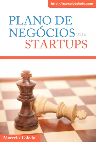 Plano de Negócios para Startups  -  Marcelo Toledo