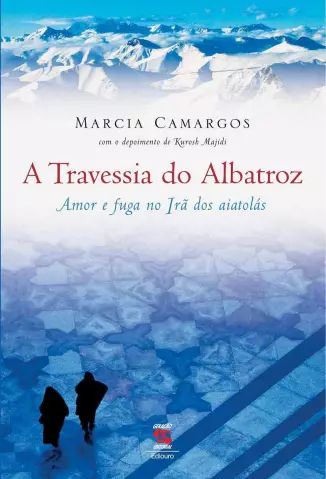 A Travessia do Albatroz  -  Marcia Camargos