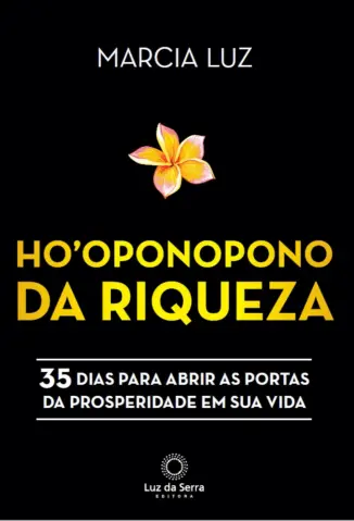 Ho’oponopono da Riqueza - Marcia Luz