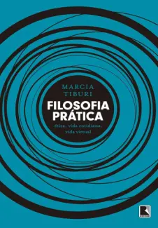 Filosofia prática - Marcia Tiburi