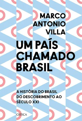 Um país Chamado Brasil - Marco Antonio Villa