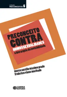 Preconceito Contra Homossexualidades - Marco Aurélio Máximo Prado