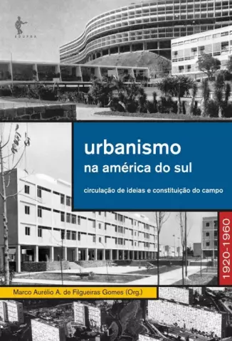 Urbanismo na América do Sul - Marco Aurélio A. de Figueiras Gomes