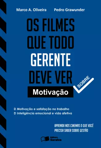 Os Filmes Que Todo Gerente Deve Ver  -  Marco A. Oliveira