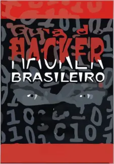 Guia do Hacker Brasileiro - Marcos Flavio Araujo Assuncao