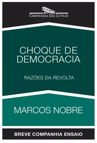 Choque de Democracia  -  Marcos Nobre