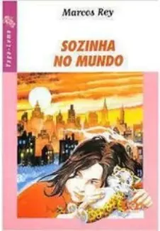 Sozinha no Mundo - Marcos Rey