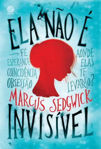 Ela Não É Invisível  -  Marcus Sedgwick