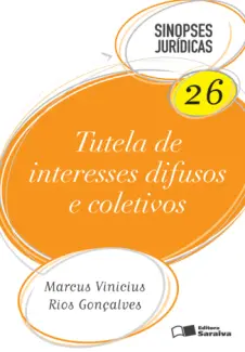 Tutela Interesses Difusos e Coletivos - Marcus Vinicius Rios Gonçalves
