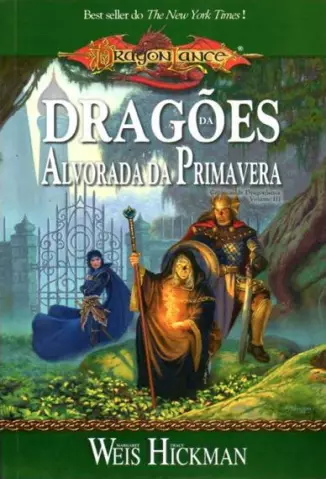 Dragões da Alvorada da Primavera  -  As Crônicas de Dragonlance   - Vol.  3  -  Margaret Weis