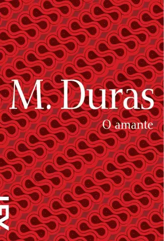  O Amante    -  Marguerite Duras 
