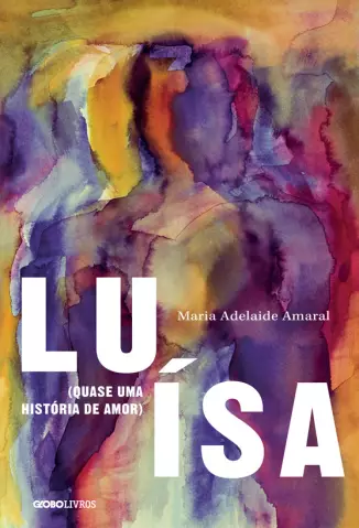 Luísa  -  Maria Adelaide Amaral