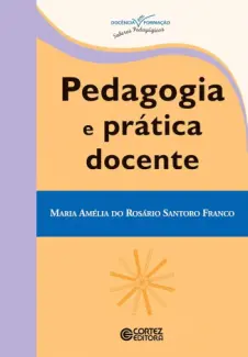 Pedagogia e Pratica Docente - Maria Amelia Santono Franco