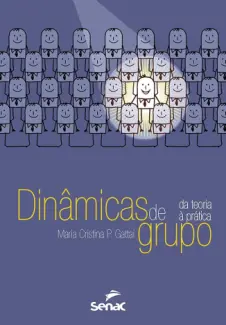 Dinâmicas de grupo - Maria Cristina P. Gattai