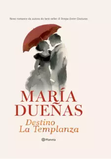 Destino La Templanza  -  María Dueñas