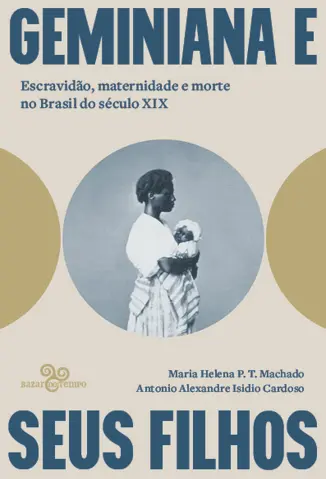 Geminiana e seus filhos - Maria Helena P. T. Machado