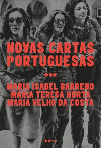 Novas Cartas Portuguesas - Maria Isabel Barreno
