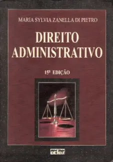 Direito Administrativo - Maria Sylvia Zanella di Pietro
