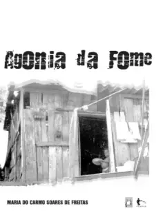 Baixar Livro Agonia Da Fome Maria Do Carmo Soares De Freitas PDF EPub Mobi