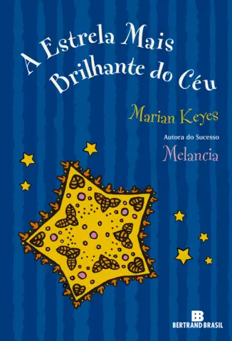 A Estrela Mais Brilhante do Céu  -  Marian Keyes