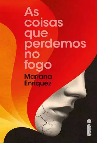 As Coisas que Perdemos No Fogo  -  Mariana Enriquez
