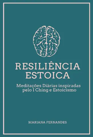 Resiliência Estoica - Mariana Fernandes