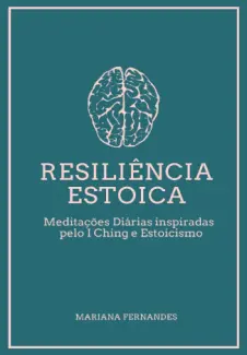 Resiliência Estoica - Mariana Fernandes