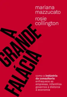 A Grande Falácia - Mariana Mazzucato