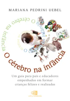 O Cérebro na Infância - Mariana Pedrini Uebel