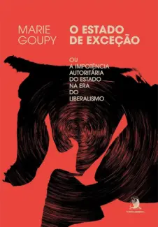 O Estado de Exceção - Marie Goupy