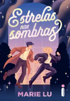 Estrelas nas Sombras - Marie Lu