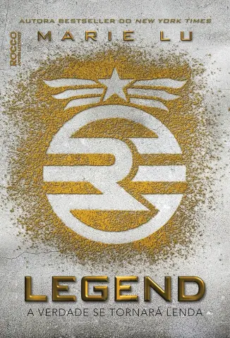 Legend a Verdade se Torna a Lenda - Marie Lu