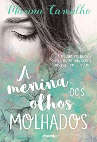A Menina dos Olhos Molhados  -  Marina Carvalho