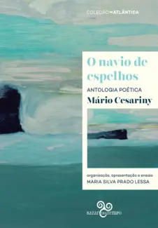 O Navio de Espelhos - Mário Cesariny