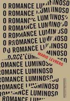 O romance luminoso - Mario Levrero