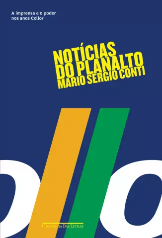 Noticias do Planalto  -  Mario Sergio Conti
