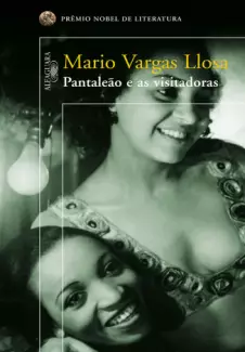 Pantaleão e as visitadoras  -  Mario Vargas Llosa