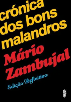 Cronica dos Bons Malandros - Mario Zambujal