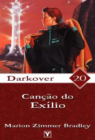 Canção do Exílio  -  Darkover  - Vol.  20  -  Marion Zimmer Bradley