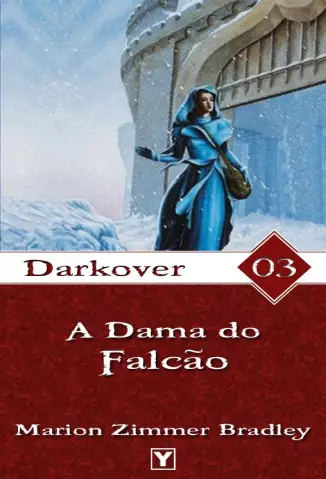 A Dama do Falcão  -  Darkover  - Vol.  3  -  Marion Zimmer Bradley