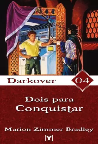 Dois para Conquistar  -  Darkover  - Vol.  4  -  Marion Zimmer Bradley