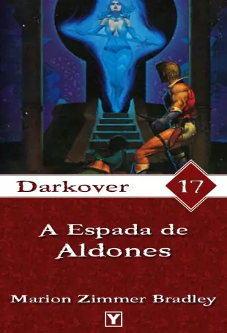 A Espada de Aldones  -  Darkover  - Vol.  17  -  Marion Zimmer Bradley