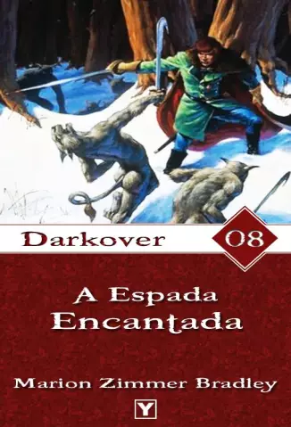 A Espada Encantada  -  Darkover  - Vol.  8  -  Marion Zimmer Bradley