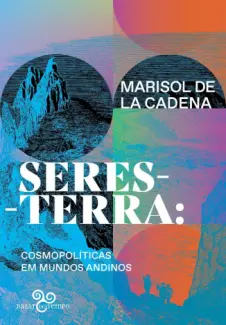 Seres-terra - Marisol de la Cadena