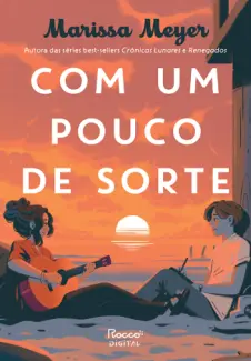 Com um Pouco de Sorte - Marissa Meyer