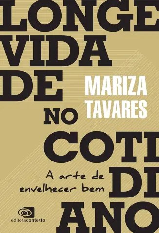 Longevidade no Cotidiano - Mariza Tavares