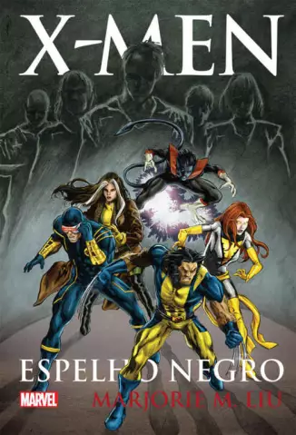 X-Men: Espelho Negro  -  Marjorie M. Liu