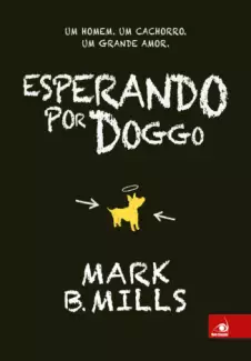 Esperando por Doggo  -  Mark B. Mills